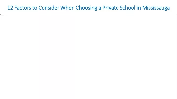 12 factors to consider when choosing a private