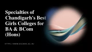 Specialties of Chandigarh's Best Girls Colleges for BA & BCom (Hons)