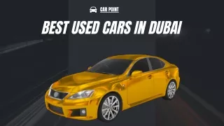 Best Used Cars in Dubai