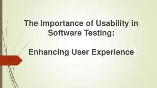 the importance of usability in software testing