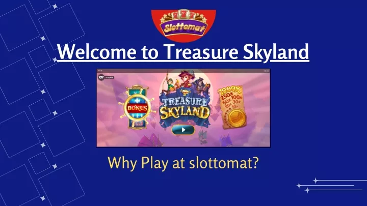 welcome to treasure skyland