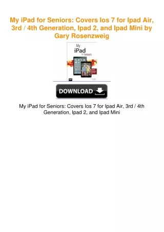 My iPad for Seniors: Covers Ios 7 for Ipad Air, 3rd / 4th Generation,