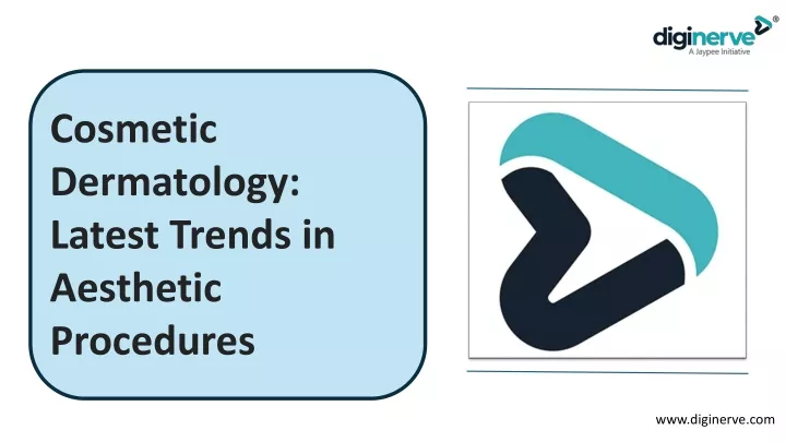 cosmetic dermatology latest trends in aesthetic