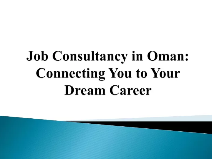 job consultancy in oman connecting you to your dream career