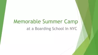 Memorable Summer Camp at a Boarding School In NYC