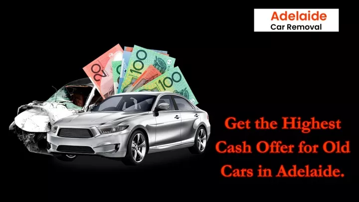 get the highest cash offer for old cars