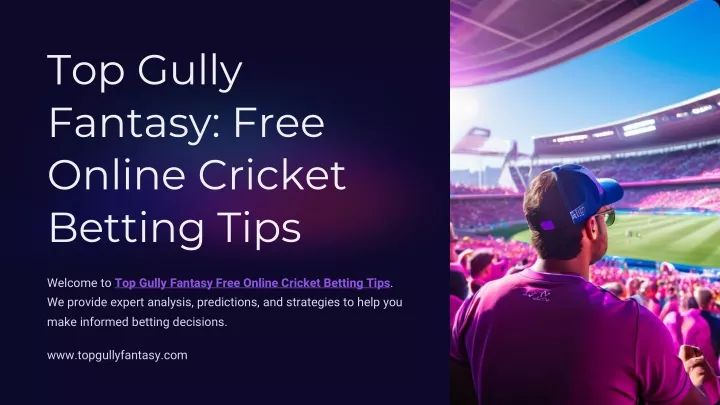 top gully fantasy free online cricket betting tips