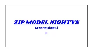 zip model nightys