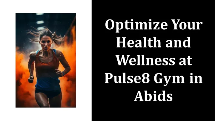 optimize your health and wellness at pulse8