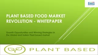 Plant Based Food Market Revolution - Whitepaper