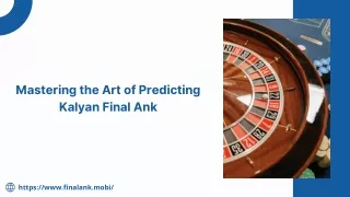 Mastering the Art of Predicting Kalyan Final Ank