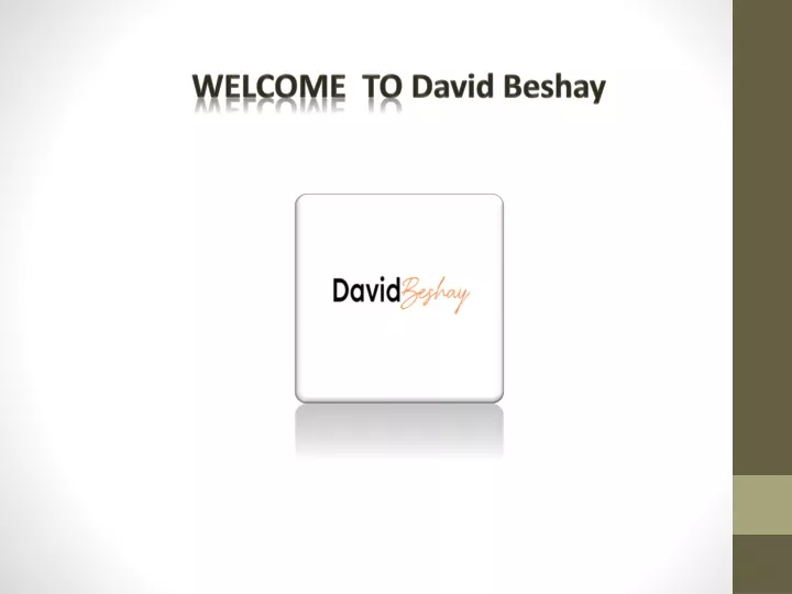 welcome to david beshay