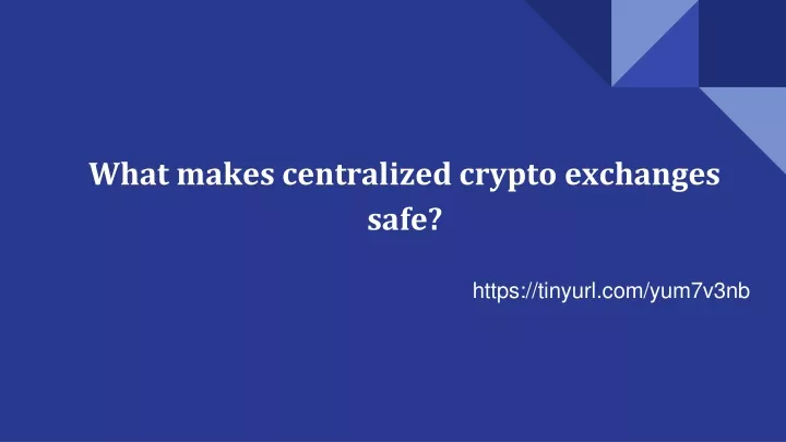 what makes centralized crypto exchanges safe