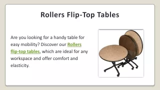 Rollers Flip-Top Tables