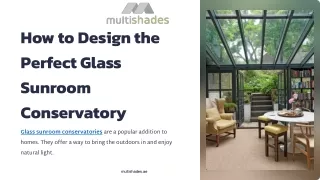 How to Design the Perfect Glass Sunroom Conservatory.pptx