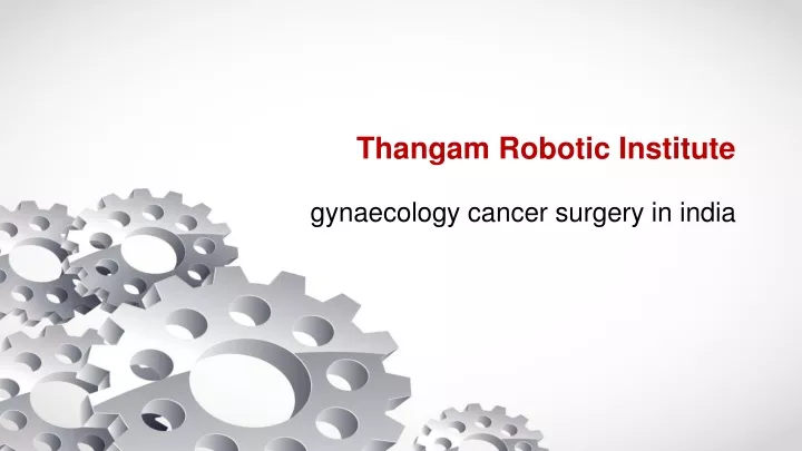 thangam robotic institute