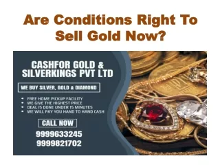 Are Conditions Right To Sell Gold Now