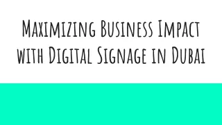 Maximizing Business Impact with Digital Signage in Dubai