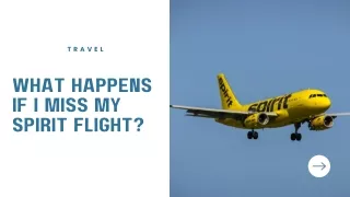 What happens if I miss my Spirit Flight