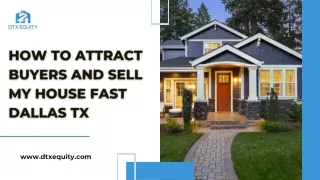 How to Attract Buyers and Sell My House Fast Dallas TX
