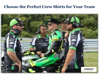 Choose the Perfect Crew Shirts for Your Team