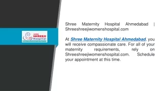 Shree Maternity Hospital Ahmedabad  Shreeshreejiwomenshospital.com