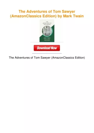 The Adventures of Tom Sawyer (AmazonClassics Edition) by Mark Twain