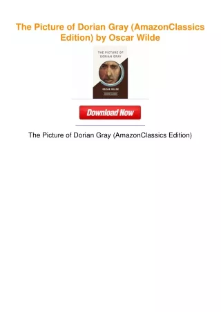 The Picture of Dorian Gray (AmazonClassics Edition) by Oscar Wilde