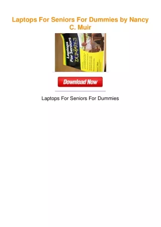 Laptops For Seniors For Dummies by Nancy C. Muir