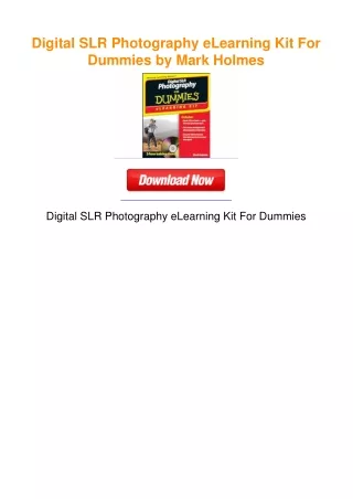 Digital SLR Photography eLearning Kit For Dummies by Mark Holmes