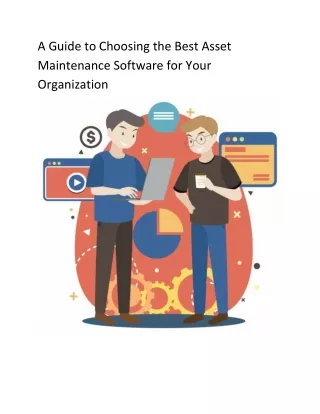 A Guide to Choosing the Best Asset Maintenance Software for Your Organization