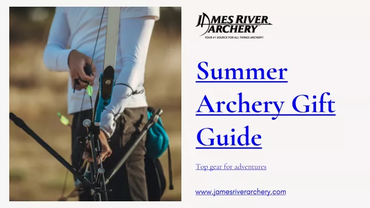 summer archery gift guide