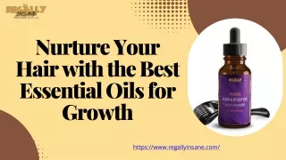 Nurture Your Hair with the Best Essential Oils for Growth