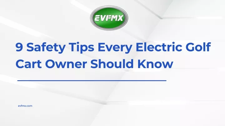 9 safety tips every electric golf cart owner