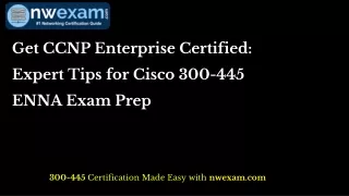 Get CCNP Enterprise Certified: Expert Tips for Cisco 300-445 ENNA Exam Prep