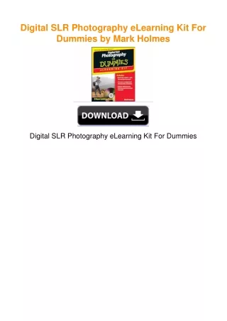 Digital SLR Photography eLearning Kit For Dummies by Mark Holmes