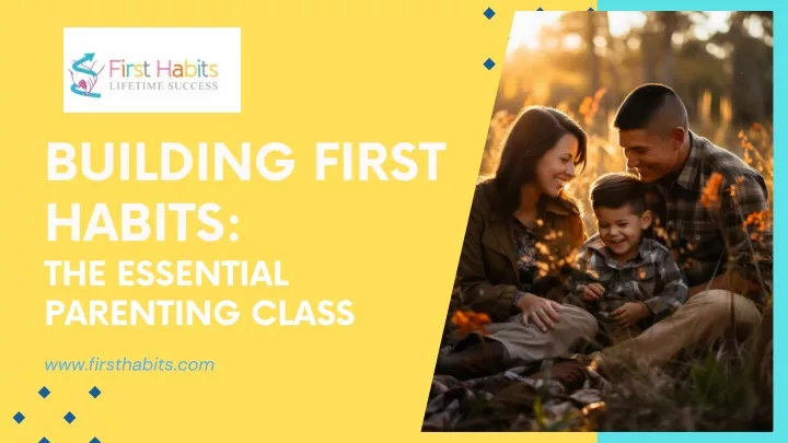 building first habits the essential parenting