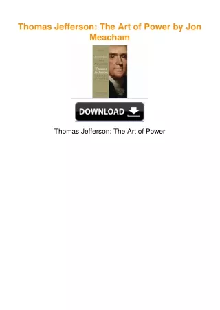 Thomas Jefferson: The Art of Power by Jon Meacham