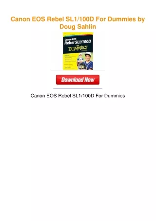 Canon EOS Rebel SL1/100D For Dummies by Doug Sahlin