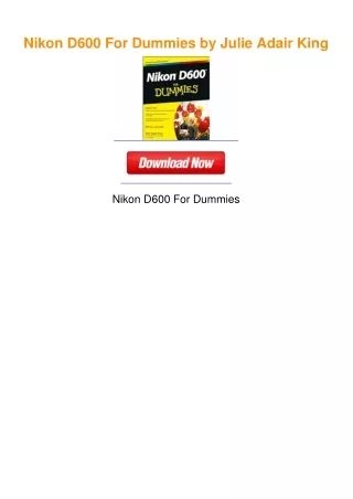 Nikon D600 For Dummies by Julie Adair King