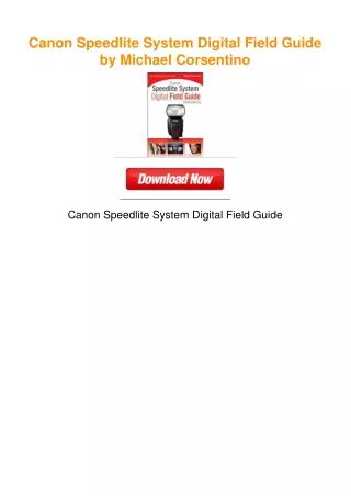 Canon Speedlite System Digital Field Guide by Michael Corsentino
