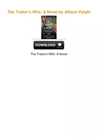 The Traitor's Wife: A Novel by Allison Pataki