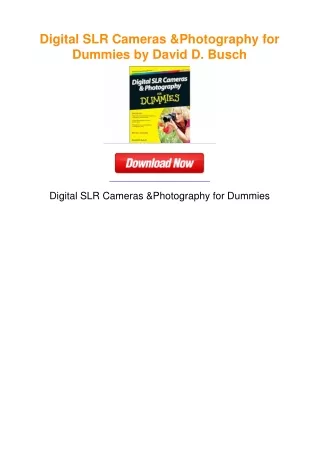 Digital SLR Cameras & Photography for Dummies by David D. Busch