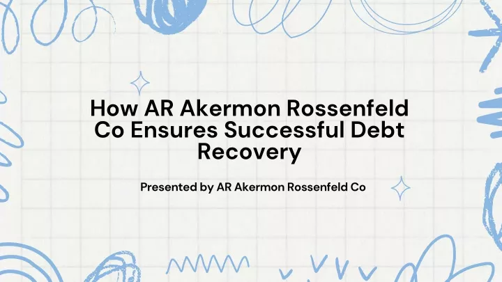 how ar akermon rossenfeld co ensures successful