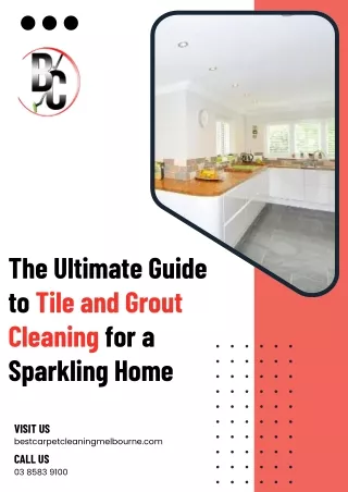 The Ultimate Guide to Tile and Grout Cleaning for a Sparkling Home