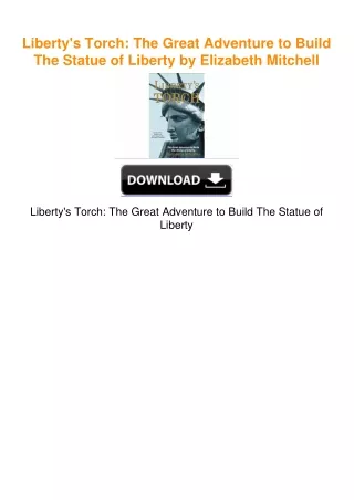 Liberty's Torch: The Great Adventure to Build The Statue of Liberty by