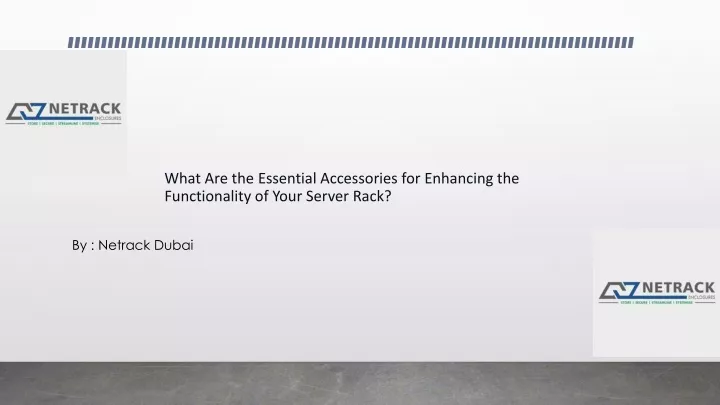 what are the essential accessories for enhancing the functionality of your server rack