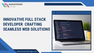 Innovative Full Stack Developer - Crafting Seamless Web Solutions