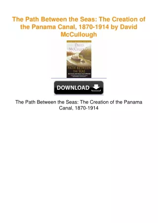 The Path Between the Seas: The Creation of the Panama Canal, 1870-1914 by