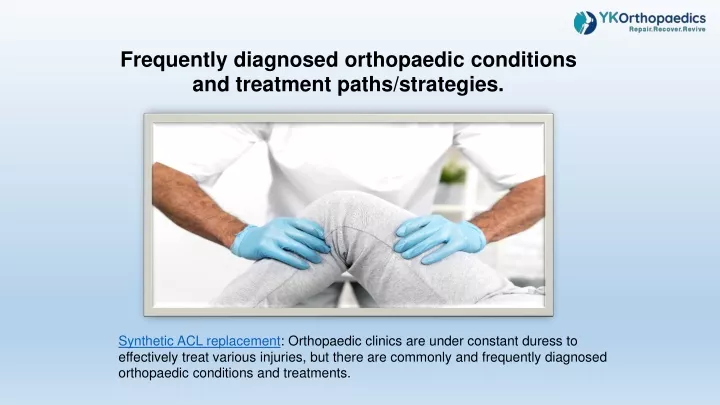 frequently diagnosed orthopaedic conditions